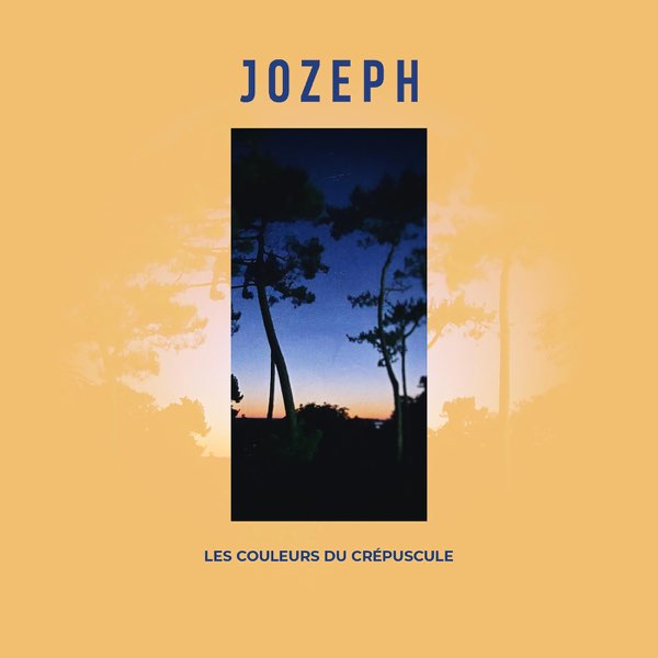 Jozeph - Les couleurs du crépuscule
